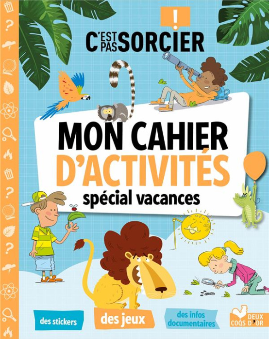 Emprunter Mon cahier d'activités spécial vacances livre
