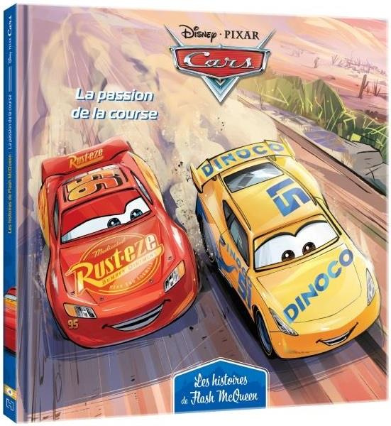 Emprunter Cars, les histoires de Flash McQueen Tome 4 : La passion de la course livre