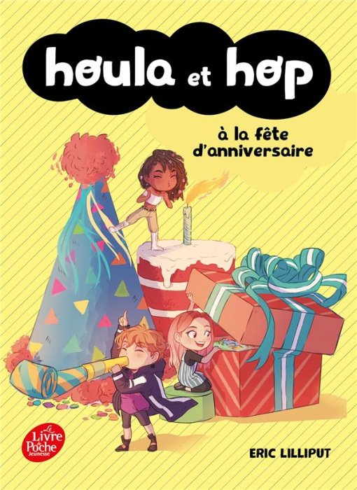 Emprunter Houla et Hop : Houla et Hop à la fête d'anniversaire livre