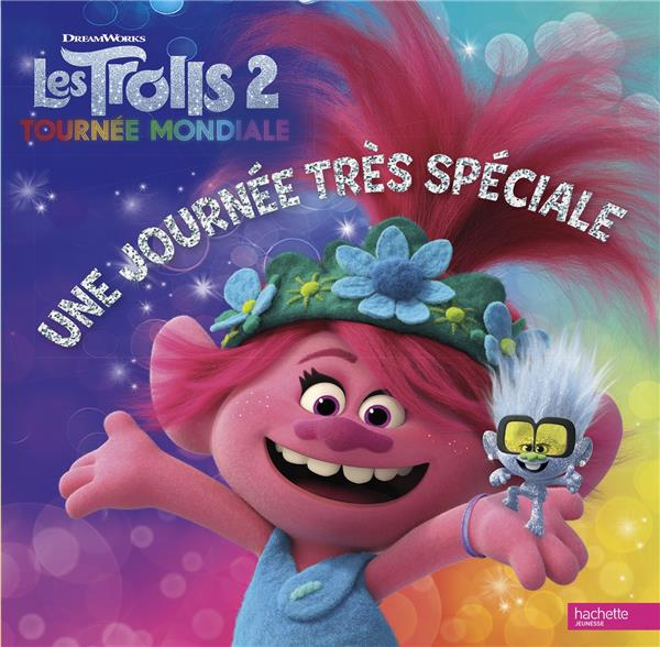 Emprunter Les Trolls 2 : Tournée mondiale. Une journée très spéciale livre