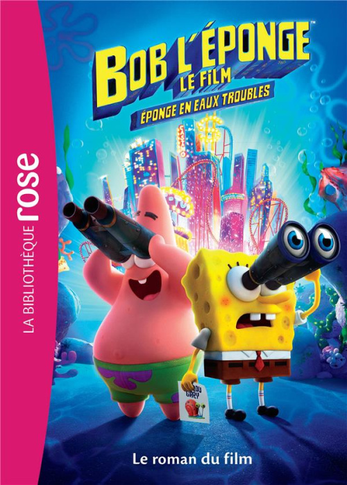 Emprunter Bob l'éponge, éponge en eaux troubles. Le roman du film livre
