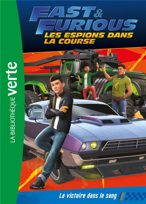 Emprunter Fast & Furious, les espions dans la course Tome 1 : La victoire dans le sang livre