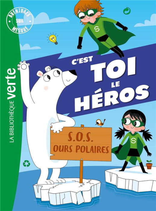 Emprunter Aventures sur mesure : S.O.S. Ours polaires ! C'est toi le héros livre