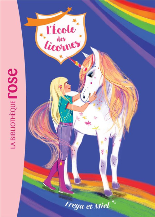 Emprunter L'école des licornes Tome 10 : Freya et Miel livre