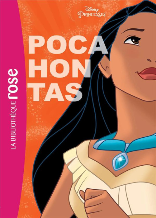 Emprunter Disney Princesses Tome 6 : Pocahontas livre