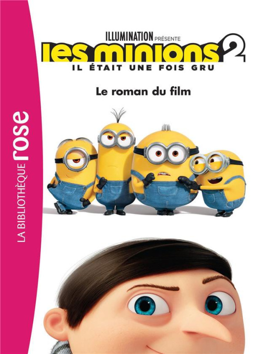 Emprunter Les Minions 2 - Il était une fois Gru. Le roman du film livre