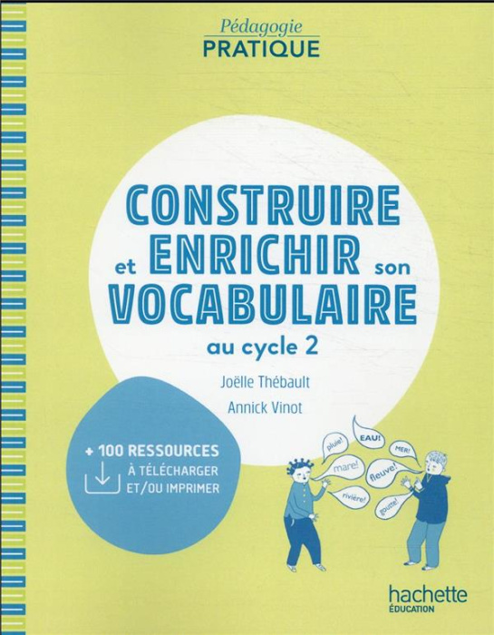 Emprunter Construire et enrichir son vocabulaire au cycle 2. Edition 2021 livre