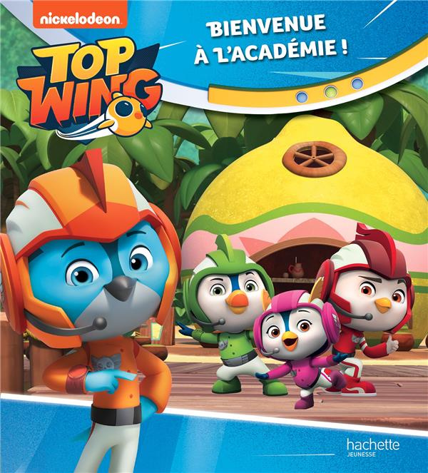 Emprunter Top Wing : Bienvenue à l'Académie ! livre