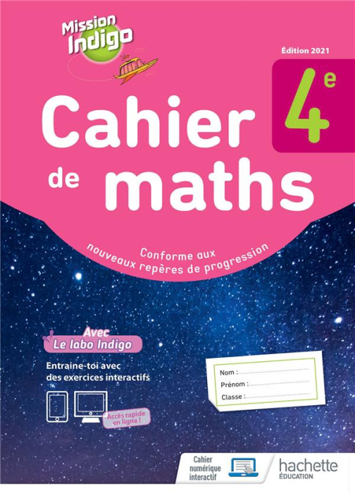 Emprunter Cahier de maths 4e Mission Indigo. Edition 2021 livre