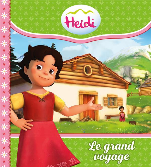 Emprunter Heidi. Le grand voyage livre