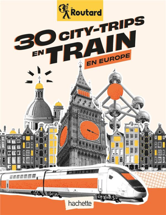 Emprunter 30 city-trips en train en Europe livre