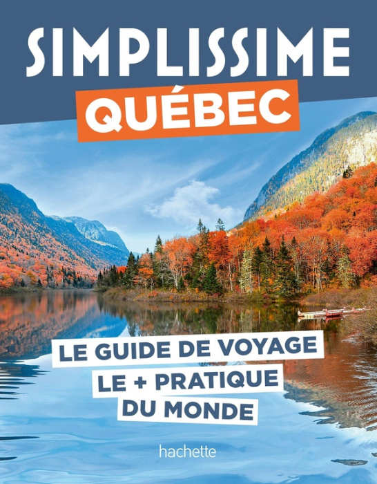 Emprunter Québec. Le guide de voyage le pratique du monde livre