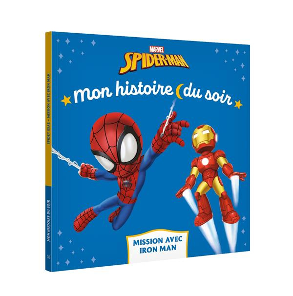 Emprunter Spidey et ses amis extraordinaires. Mission chez Iron Man livre