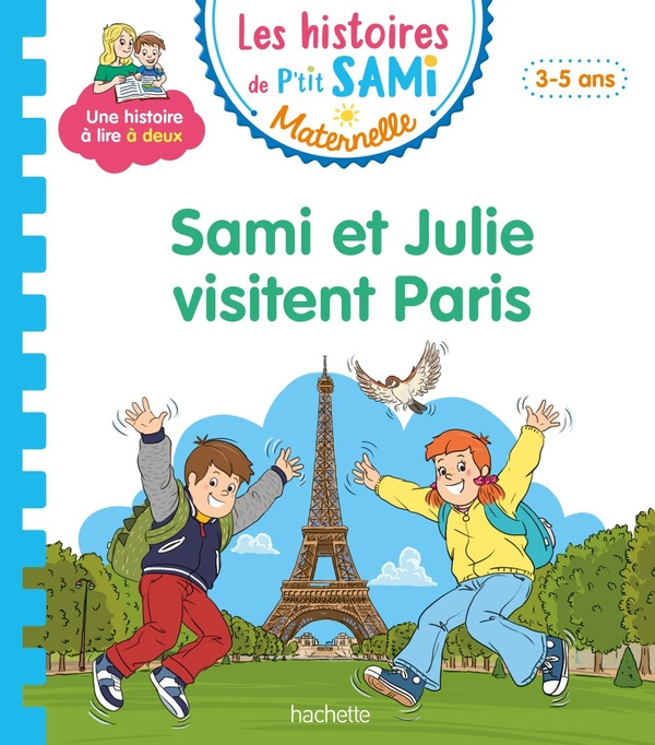 Emprunter Les histoires de P'tit Sami Maternelle : Sami et Julie visitent Paris livre