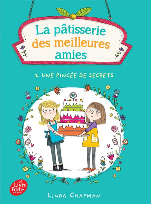 Emprunter La pâtisserie des meilleures amies Tome 2 : Une pincée de secrets livre