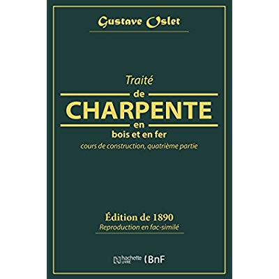 Emprunter Traité de charpente en bois. Cours de construction, quatrième partie livre