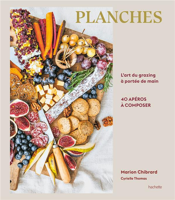 Emprunter Planches. L'art du grazing à portée de main livre