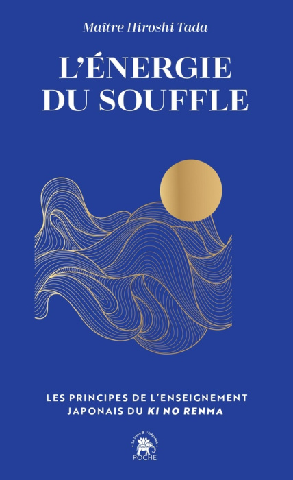 Emprunter L'énergie du souffle. Les principes de l'enseignement japonais du Ki No Renma livre