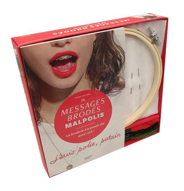 Emprunter Messages brodés malpolis. La broderie n'a jamais été aussi rock ! Avec 1 tambour à broder, 1 toile à livre
