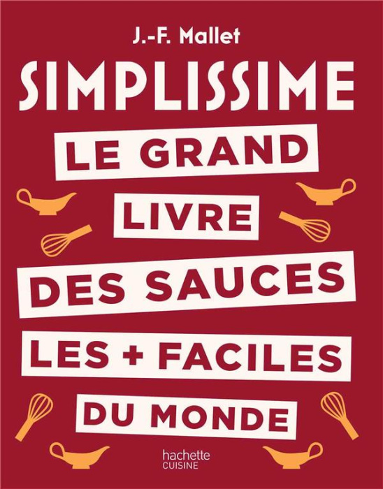 Emprunter Le grand livre des sauces les faciles du monde livre