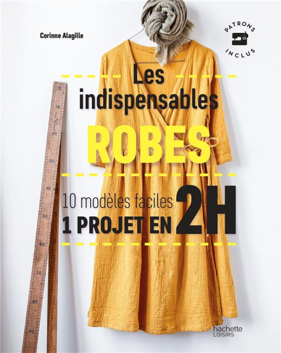Emprunter Robes. Les indispensables - 10 modèles faciles, 1 projet en 2H livre