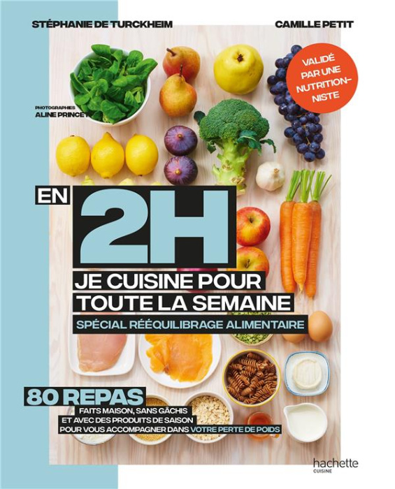 Emprunter En 2h je cuisine pour ma semaine de régime. Spécial rééquilibrage alimentaire. 80 repas faits maison livre