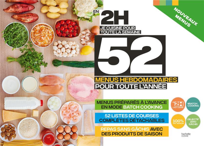 Emprunter En 2H je cuisine pour toute la semaine. 52 menus hebdomadaires pour toute l'année livre
