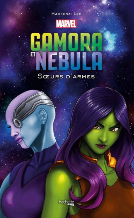 Emprunter Gamora et Nebula. Soeurs d'armes livre