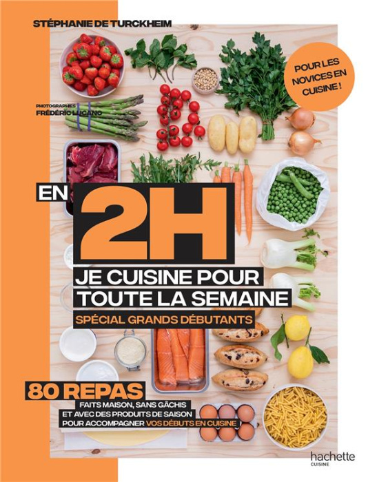 Emprunter En 2 heures je cuisine pour toute la semaine spécial grands débutants. 80 repas. Faits maison, sans livre