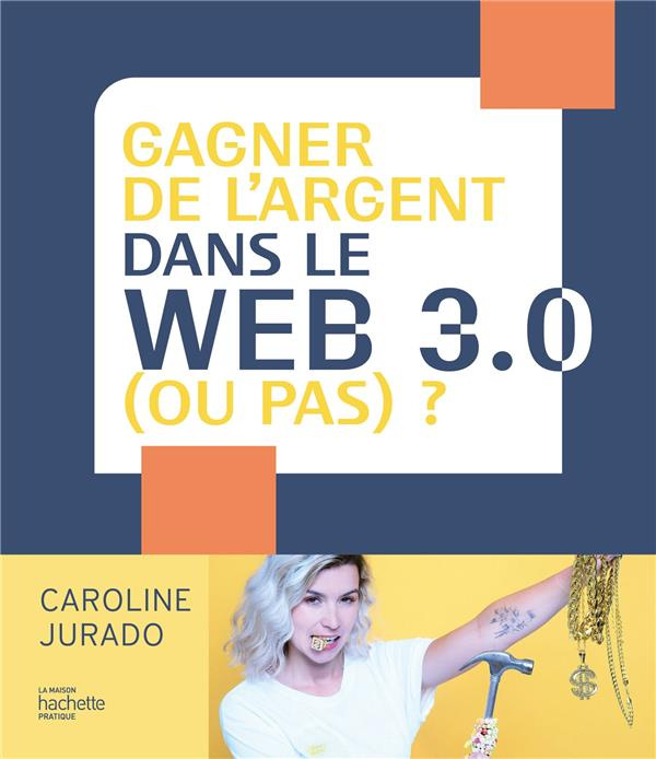 Emprunter Gagner de l'argent sur le web 3.0 (ou pas) ? livre