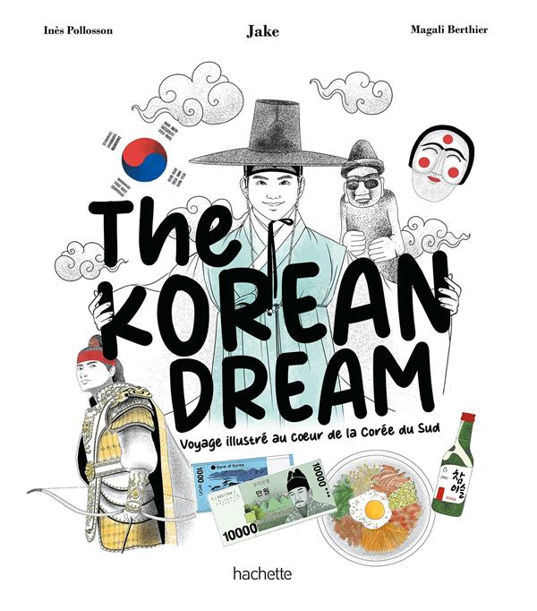 Emprunter The Korean Dream. Voyage illustré au coeur de la Corée du Sud livre