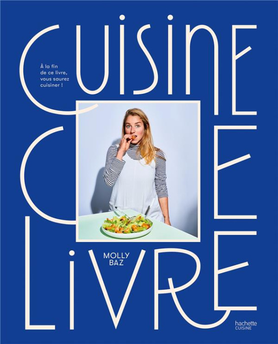 Emprunter Cuisine ce livre. A la fin de ce livre, vous saurez cuisiner ! livre