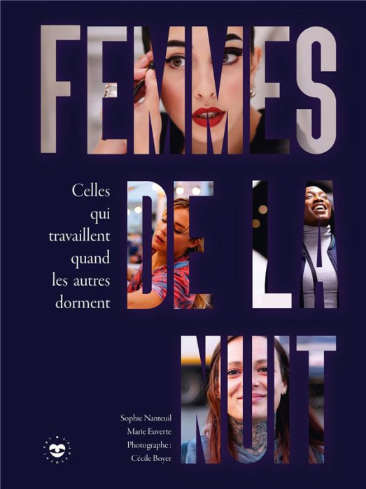 Emprunter Femmes de la nuit. Celles qui travaillent quand les autres dorment livre