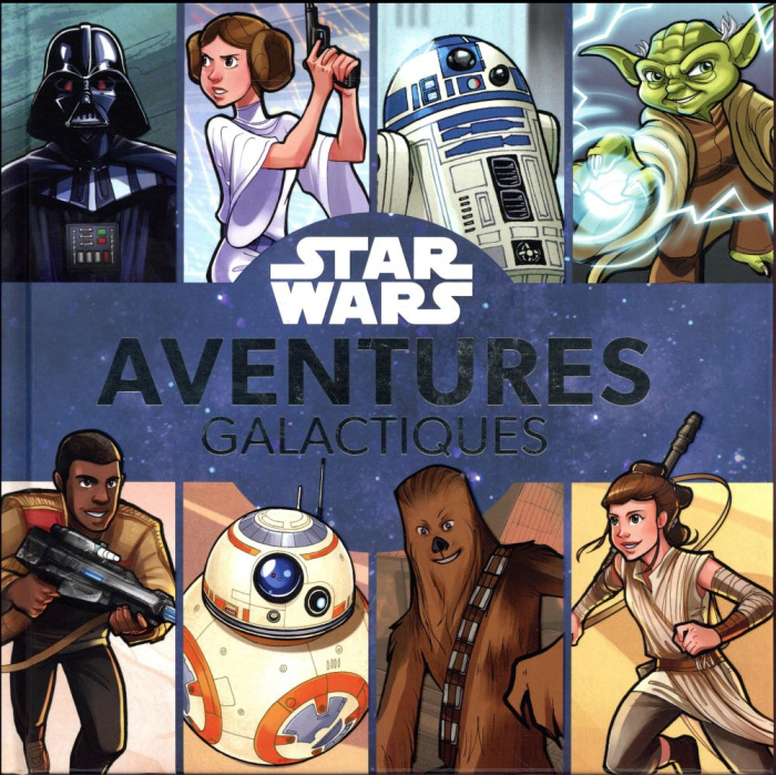 Emprunter Star Wars, Aventures galactiques livre