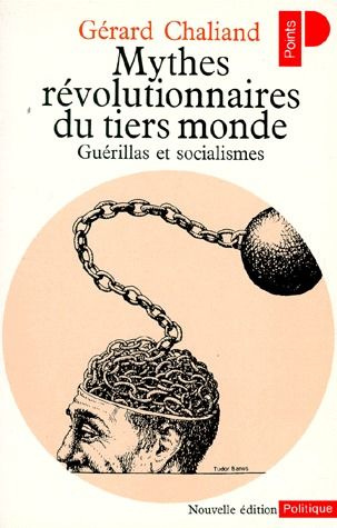 Emprunter MYTHES REVOLUTIONNAIRES DU TIERS MONDE. Guérillas et socialismes livre