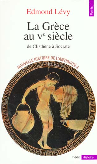 Emprunter Nouvelle histoire de l'Antiquité. Tome 2, La Grèce au Ve siècle, De Clisthène à Socrate livre