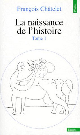 Emprunter LA NAISSANCE DE L'HISTOIRE. Tome 1 livre