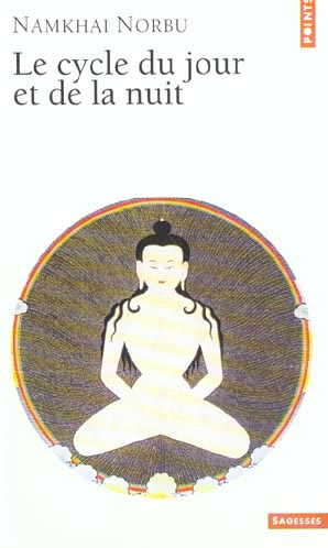 Emprunter Le Cycle du jour et de la nuit. Où l'on progresse sur la voie du yoga primordial livre