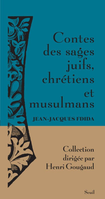 Emprunter Contes des sages juifs, chrétiens et musulmans. Histoires tombées du ciel livre