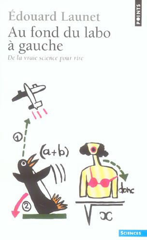 Emprunter Au fond du labo à gauche. De la vraie science pour rire livre