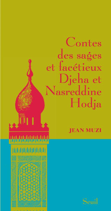 Emprunter Contes des sages et facétieux Djeha et Nasreddine Hodja livre