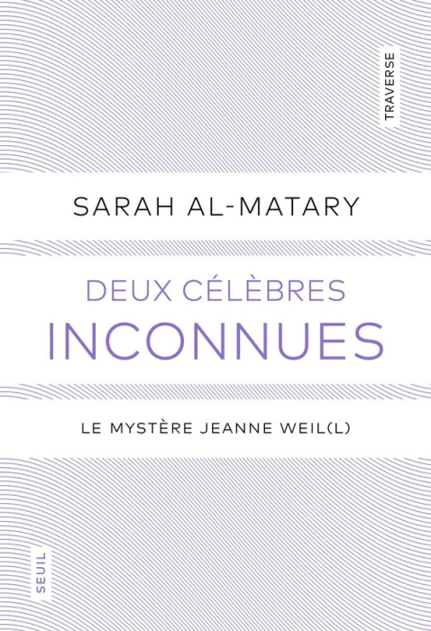Emprunter Deux célèbres inconnues. Le mystère Jeanne Weil(l) livre