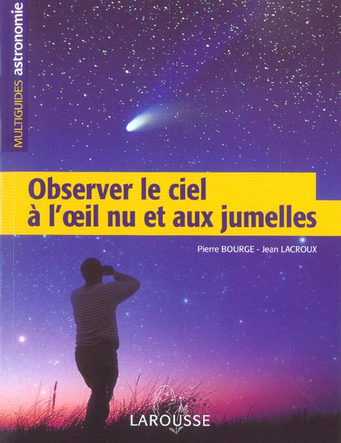 Emprunter OBSERVER LE CIEL A L'OEIL NU ET AUX JUMELLES livre