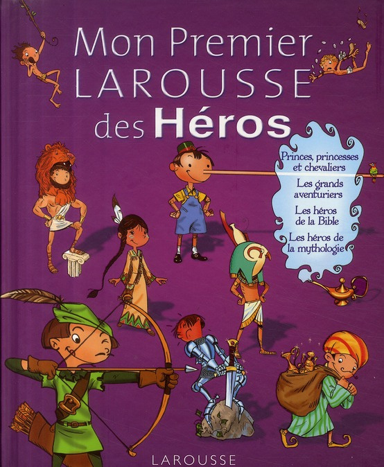 Emprunter Mon Premier Larousse des Héros livre