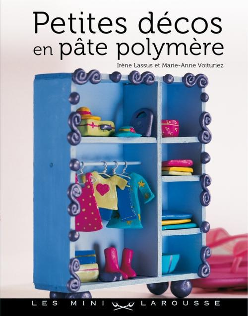 Emprunter Petites décos en pâte polymère livre