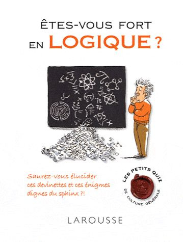 Emprunter Etes-vous fort en logique ? livre