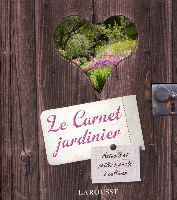 Emprunter Le Carnet jardinier. Astuces et petits secrets à cultiver livre