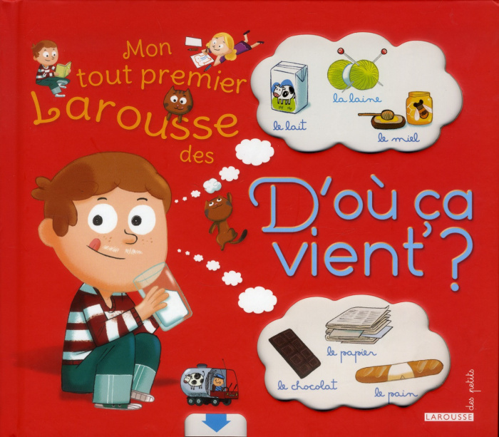 Emprunter Mon tout premier Larousse des d'où ça vient ? livre