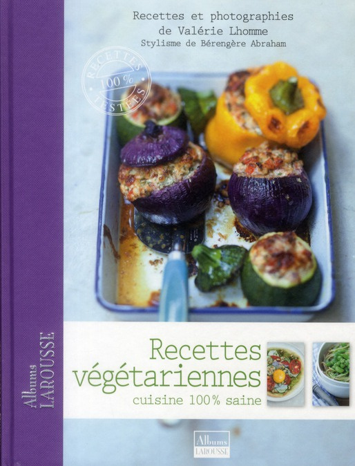 Emprunter Recettes végétariennes. Cuisine 100% saine livre