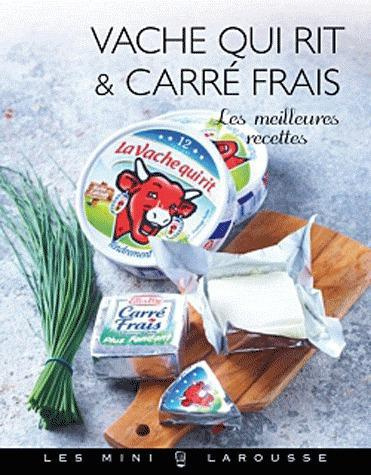 Emprunter Vache qui rit & Carré Frais / Les meilleures recettes livre